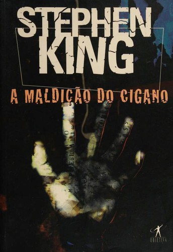 Stephen King, Stephen King(duplicate): A maldição do cigano (Paperback, Portuguese language, 1998, Objetiva)