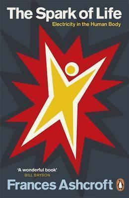 Frances Ashcroft: Spark of Life (2013)