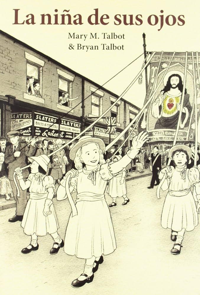 Mary M. Talbot, Lorenzo Díaz (traductor), Bryan Talbot: La niña de sus ojos (Hardcover, Esoañol language, Ediciones La Cúpula)