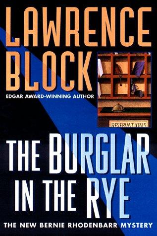 Lawrence Block: The burglar in the rye (1999, Dutton)