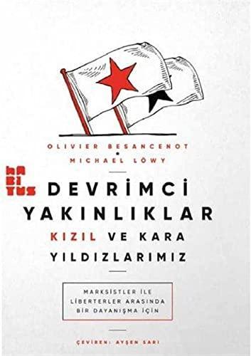 Michael Löwy, Olivier Besancenot: Devrimci Yakınlıklar (Turkish language, 2023, Kitap)