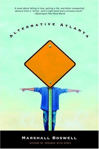 Marshall Boswell: Alternative Atlanta (2005, Delacorte Press)