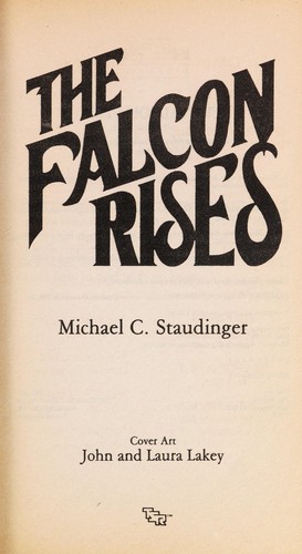 Michael C. Staudinger: The Falcon Rises (Tsr-Book Novel) (Paperback, TSR)