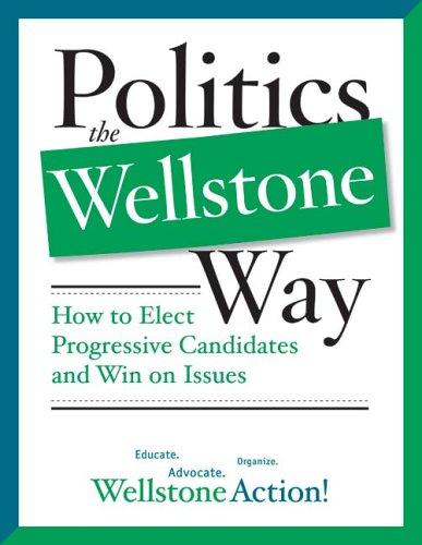 Wellstone Action: Politics the Wellstone Way (Paperback, 2005, University Of Minnesota Press)