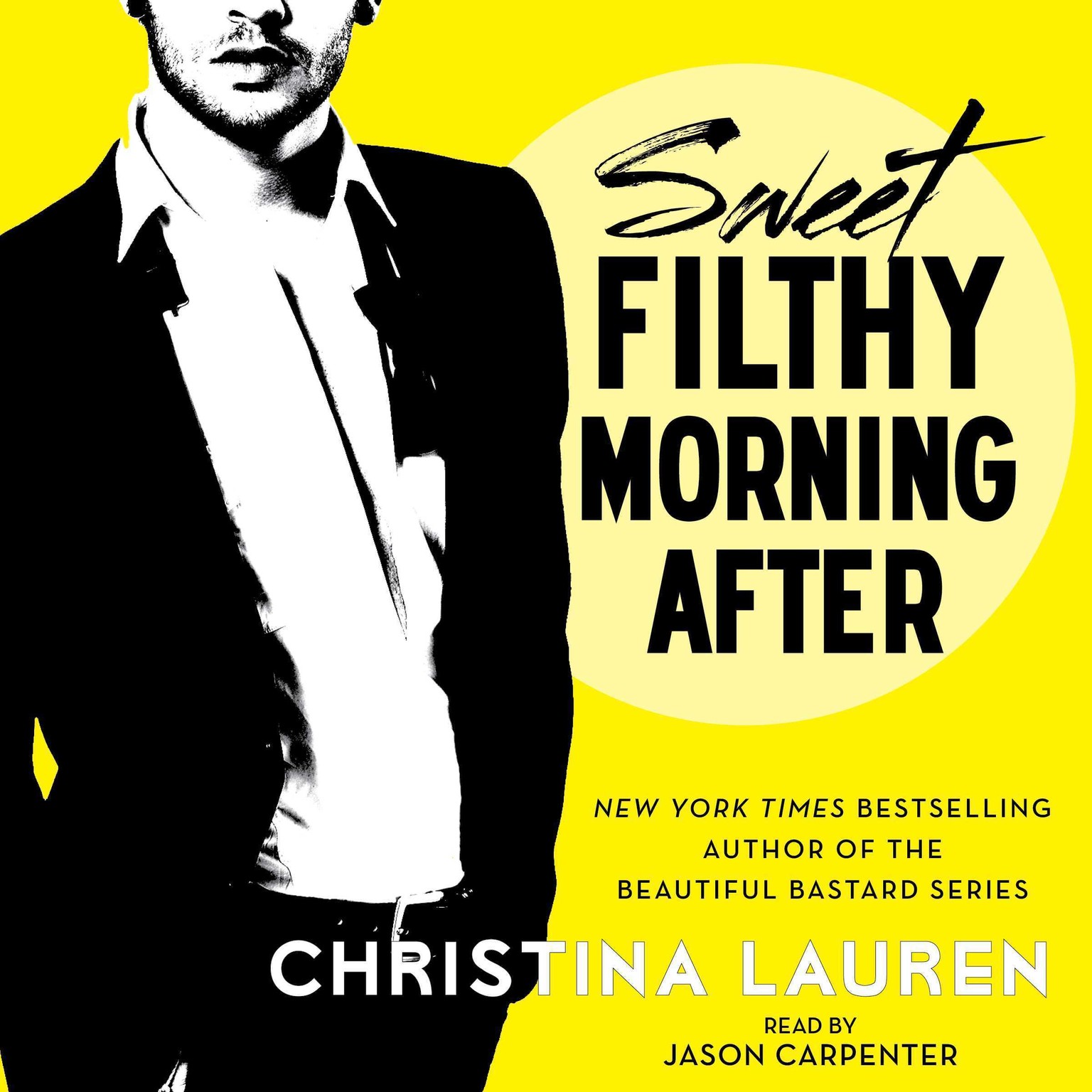 Christina Lauren, Jason Carpenter: Sweet Filthy Morning After (AudiobookFormat, 2014, Simon & Schuster Audio)