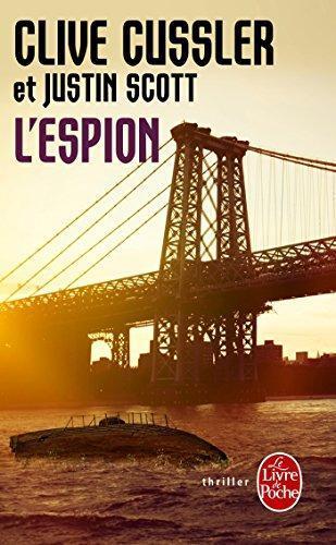 Clive Cussler, Justin Scott: L'Espion (French language)