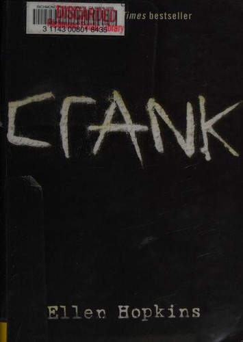 E. Hopkins, Ellen Hopkins, Ellen Hopkins: Crank (2004, Simon & Schuster Children's Publishing)