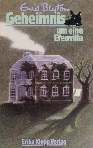 Enid Blyton: Geheimnis um eine Efeuvilla (German language, 1990, Klopp)