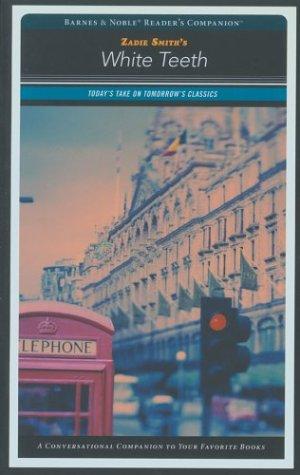 Zadie Smith: Zadie Smith's White Teeth (Paperback, 2003, Barnes & Noble)