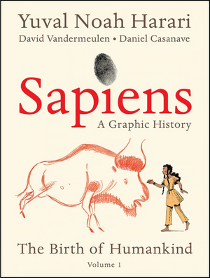 Yuval Noah Harari, David Vandermeulen, Daniel Casanave: Sapiens (EBook, 2020, Harper Perennial)