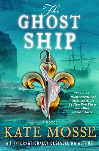 Kate Mosse: Ghost Ship (2023, St. Martin's Press)
