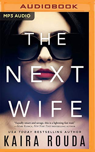 Stephen Graybill, Teri Clark Linden, Rachel L. Jacobs, Kaira Rouda, Megan Tusing: The Next Wife (AudiobookFormat, 2021, Brilliance Audio)