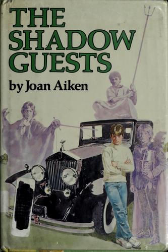 Joan Aiken: The shadow guests (1980, Delacorte Press)