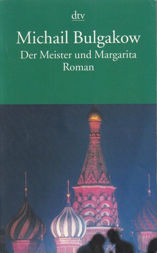 Mikhaïl Boulgakov: Der Meister und Margarita (German language, 2001, Deutscher Taschenbuch Verlag)