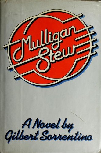 Gilbert Sorrentino: Mulligan stew (1979, Grove Press)
