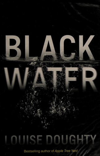 Louise Doughty: Black water (2016)