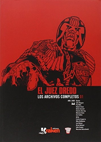 Wagner, John, Carlos Ezquerra, Carlos López Ortiz: Juez Dredd. Los archivos completos 01 (Paperback, Ediciones Kraken)