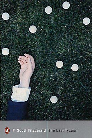 F. Scott Fitzgerald: The Last Tycoon (2002, Penguin Books)