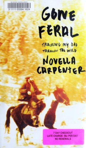 Novella Carpenter: Gone feral (2014)