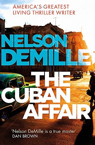 Nelson DeMille: The Cuban Affair (Paperback, 2017, Sphere)