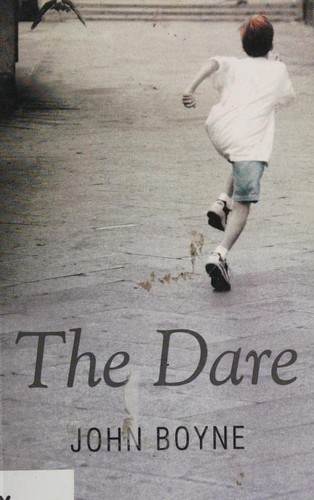 John Boyne: The dare (2009, Shortlist)