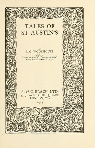 P. G. Wodehouse: Tales of St Austin's (1923, A. & C. Black)