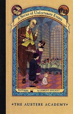 Lemony Snicket: The Austere Academy (Paperback, 2000, Scholastic Inc.)