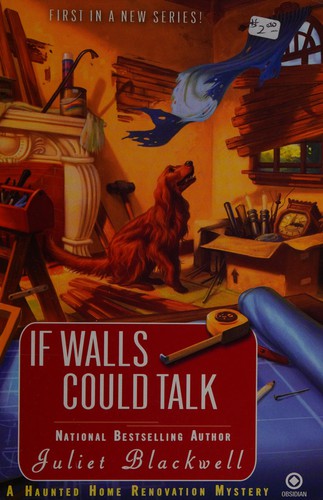 Juliet Blackwell: If walls could talk (2010, Obsidian)