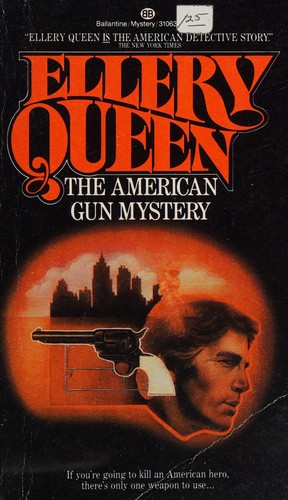 Ellery Queen: American Gun Mystery (Paperback, Ballantine Books)