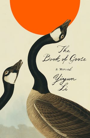 Yiyun Li: Book of Goose (Hardcover, 2022, Farrar, Straus & Giroux)