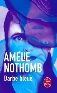 Amélie Nothomb: Barbe bleue (French language)