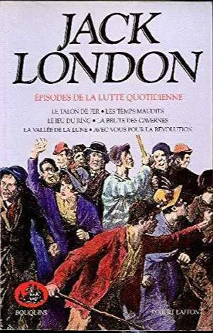 Jack London: Oeuvres de Jack London, tome 6 (French language, 1990, Éditions Robert Laffont)