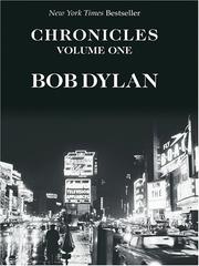 Bob Dylan: Chronicles (2005, Thorndike Press)