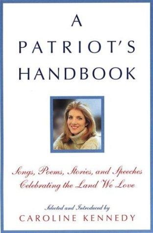 Caroline Kennedy: A patriot's handbook (2003, Hyperion)