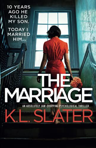 K.L. Slater: The Marriage (Paperback, 2021, Bookouture)