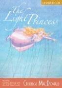 George MacDonald, Cynthia Bishop, William P. Dubois, Maurice Sendak: The Light Princess (AudiobookFormat, 2006, Full Cast Audio)