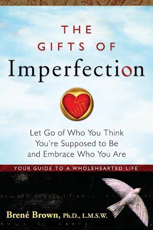 Brené Brown, Heineman Mary: Gifts of Imperfection (2010, Hazelden)