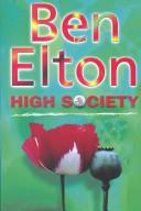 Ben Elton: High society (2002, Bantam Press)