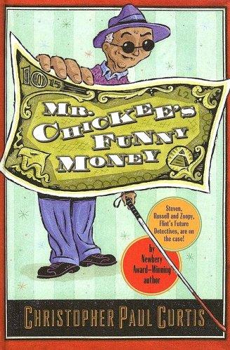 Christopher Paul Curtis: Mr. Chickee's funny money (2005, Wendy Lamb Books)