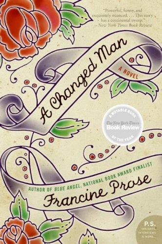 Francine Prose: A Changed Man (Paperback, 2006, Harper Perennial)