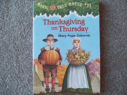 Mary Pope Osborne: Thanksgiving on Thursday (Paperback, 2002, Magic Tree House Publishing)