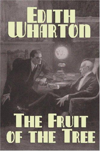 Edith Wharton: The Fruit of the Tree (Paperback, 2007, Wildside Press)