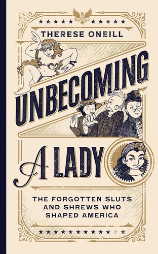 Therese Oneill, Lisa Jonté: Unbecoming a Lady (2024, Simon & Schuster)