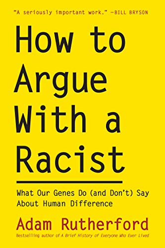 Adam Rutherford: How to Argue With a Racist (EBook)