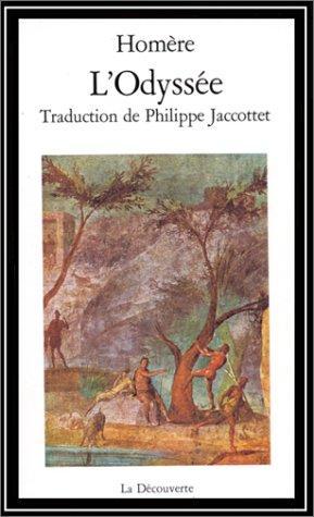 Homer, Robert Fitzgerald, Homer [Translated By Albert Cook], Homer - Translated By Ian Johnston, Barry B. Powell, Homer, W. H. D. Rouse, Deborah Steiner, Adam Nicolson, Sebastien van Donnick, John Lescault: L'Odyssée (French language, 1982)