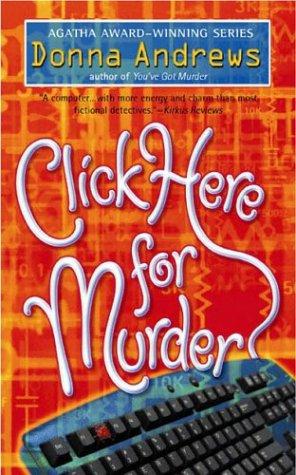 Donna Andrews: Click Here for Murder (A Turing Hopper Mystery) (2004, Berkley)