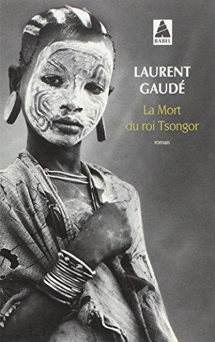 Laurent Gaude: La mort du roi Tsongor (French language, 2013)