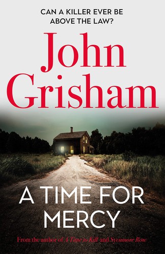 John Grisham: A time for mercy (2020, Hodder & Stoughton)