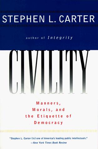 Stephen L. Carter: Civility (1998, HarperPerennial)