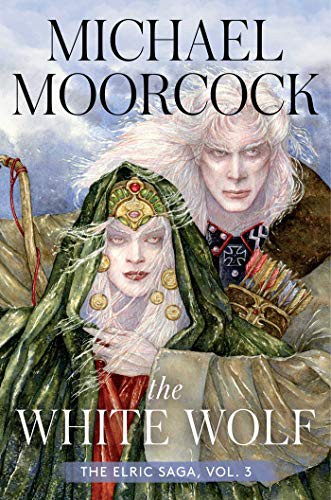 Alan Moore, Michael Moorcock: The White Wolf (Hardcover, 2022, Gallery / Saga Press)